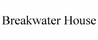BREAKWATER HOUSE