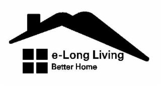 E-LONG LIVING BETTER HOME