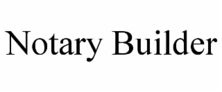 NOTARY BUILDER