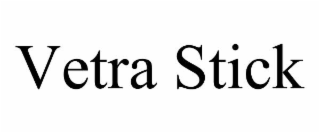 VETRA STICK