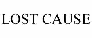 LOST CAUSE