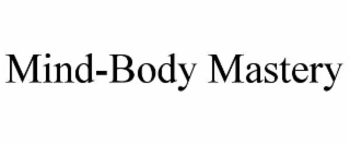 MIND-BODY MASTERY