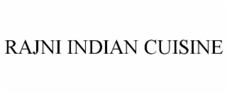 RAJNI INDIAN CUISINE