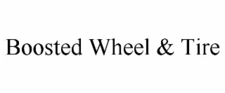 BOOSTED WHEEL & TIRE