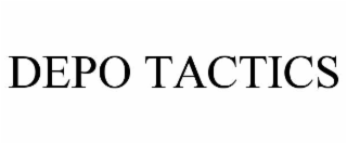 DEPO TACTICS