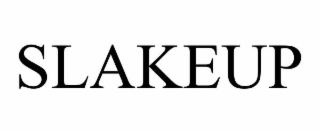 SLAKEUP