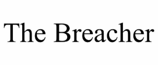 THE BREACHER