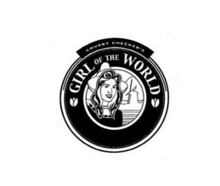 CHUBBY CHECKER'S GIRL OF THE WORLD