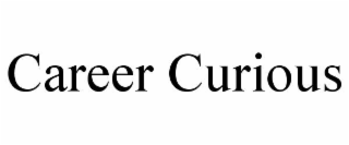 CAREER CURIOUS