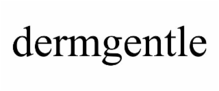 DERMGENTLE