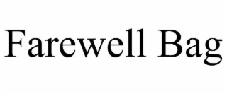 FAREWELL BAG