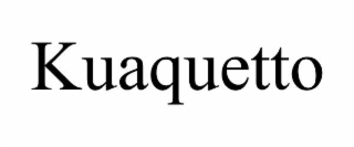 KUAQUETTO