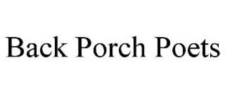 BACK PORCH POETS