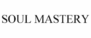 SOUL MASTERY
