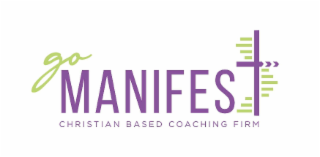 GO MANIFEST CHRISTIAN BASED COACHING FIRM