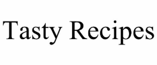 TASTY RECIPES