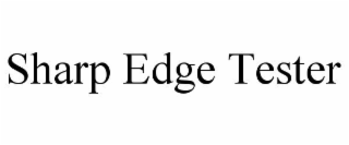 SHARP EDGE TESTER