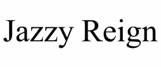 JAZZY REIGN