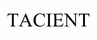TACIENT trademark