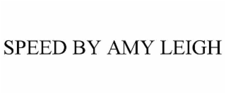 SPEED BY AMY LEIGH