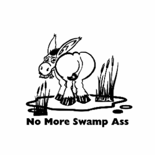 NO MORE SWAMP ASS