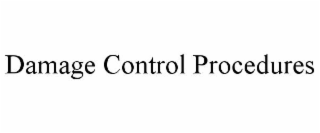 DAMAGE CONTROL PROCEDURES
