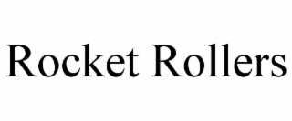 ROCKET ROLLERS