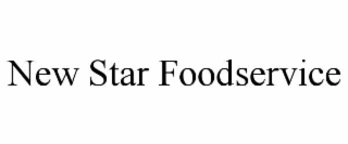 NEW STAR FOODSERVICE
