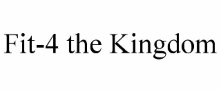 FIT-4 THE KINGDOM