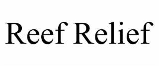 REEF RELIEF