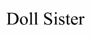 DOLL SISTER