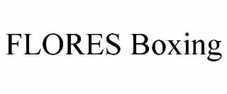 FLORES BOXING