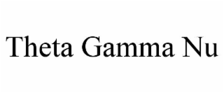 THETA GAMMA NU