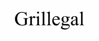 GRILLEGAL