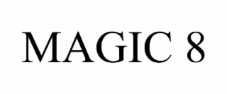 MAGIC 8