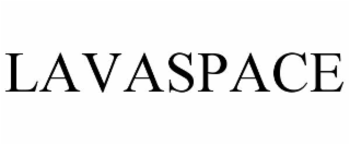 LAVASPACE trademark