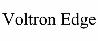 VOLTRON EDGE trademark