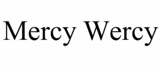 MERCY WERCY trademark