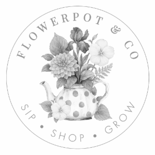 FLOWERPOT &amp; CO  SIP SHOP GROW trademark