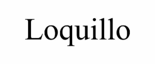 LOQUILLO trademark