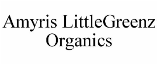 AMYRIS LITTLEGREENZ ORGANICS trademark