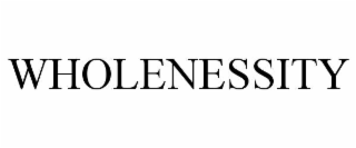 WHOLENESSITY trademark