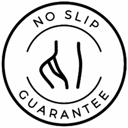 NO SLIP GUARANTEE trademark