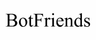 BOTFRIENDS trademark