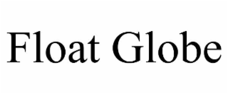 FLOAT GLOBE trademark