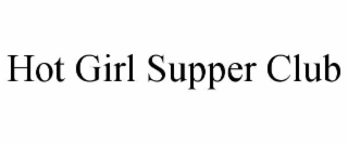 HOT GIRL SUPPER CLUB