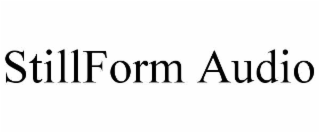 STILLFORM AUDIO