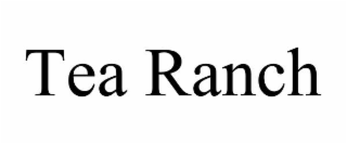 TEA RANCH