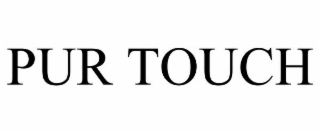 PUR TOUCH