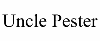UNCLE PESTER